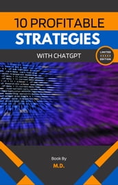 10 Profitable Strategies with ChatGPT