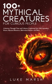 100+ Mythical Creatures for Curious People