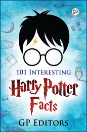 101 Interesting Harry Potter Facts
