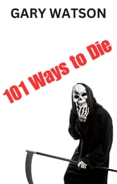 101 Ways to Die