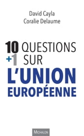 10+1 questions sur l Union européenne