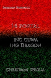 14 portal ing guwa ing Dragon Christmas Special