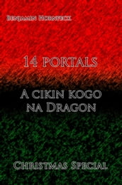 14 portals A cikin kogo na Dragon Christmas Special