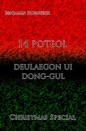14 poteol deulaegon ui dong-gul Christmas Special