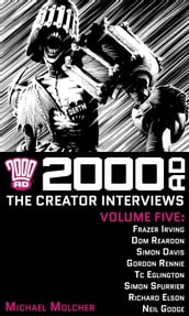 2000 AD: The Creator Interviews Volume Five