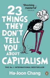 23 Things They Don t Tell You About Capitalism