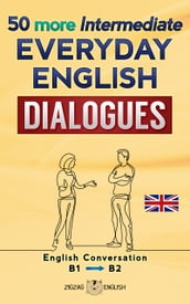 50 more Intermediate Everyday English Dialogues