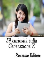 59 curiosità sulla Generazione Z