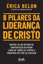 8 pilares da liderança de Cristo