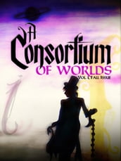 A Consortium of Worlds No. 1