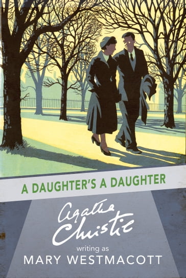 A Daughter's a Daughter - Agatha Christie - Mary Westmacott