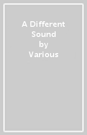 A Different Sound