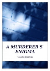 A Murderer s Enigma