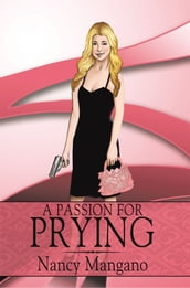 A Passion for Prying