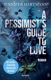 A Pessimist s Guide to Love