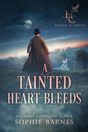 A Tainted Heart Bleeds