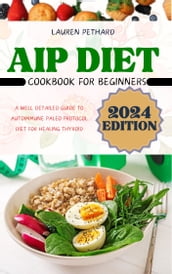 AIP DIET COOKBOOK FOR BEGINNERS