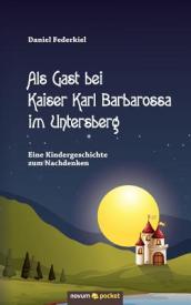 ALS Gast Bei Kaiser Karl Barbarossa Im Untersberg