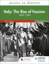 Access to History: Italy: The Rise of Fascism 1896¿1946 Fifth Edition
