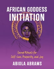 African Goddess Initiation
