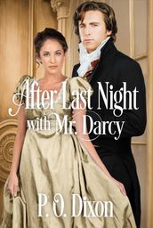 After Last Night with Mr. Darcy