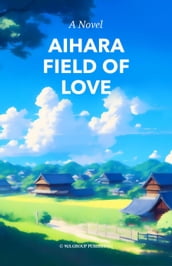 Aihara Field of Love