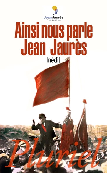 Ainsi nous parle Jean Jaurès - Jean Jaurès