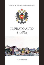 Alba (dalla preistoria al sec. XIII). Il Prato Alto. 1.