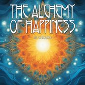 Alchemy Of Happiness, The