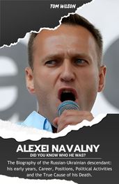 Alexei Navalny: Did You Know who He Was?