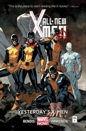 All-New X-Men Vol. 1: Yesterday s X-Men