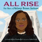 All Rise: The Story of Ketanji Brown Jackson