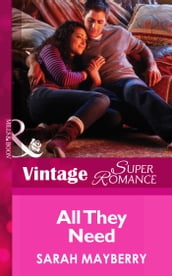 All They Need (Mills & Boon Vintage Superromance)