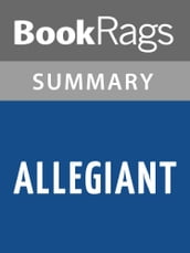 Allegiant by Veronica Roth l Summary & Study Guide