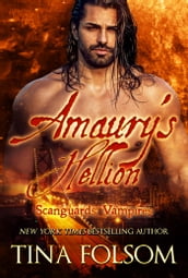 Amaury s Hellion (Scanguards Vampires #2)