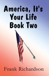 America It s Your Life Book Two