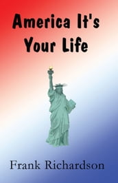 America It s Your Life