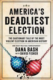 America s Deadliest Election