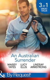 An Australian Surrender: Girl on a Diamond Pedestal / Untouched by His Diamonds / A Question Of Marriage (Mills & Boon By Request)