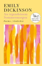 An irgendeinem Sommermorgen. Poems/Gedichte. Englisch/Deutsch