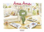 Ana Ana - Tome 19 - Touffe de poil, drôle d animal