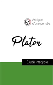 Analyse d une pensée : Platon (résumé et fiche de lecture plébiscités par les enseignants sur fichedelecture.fr)