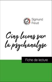 Analyse de l œuvre : Cinq leçons sur la psychanalyse (résumé et fiche de lecture plébiscités par les enseignants sur fichedelecture.fr)