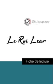 Analyse de l œuvre : Le Roi Lear (résumé et fiche de lecture plébiscités par les enseignants sur fichedelecture.fr)