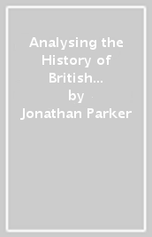 Analysing the History of British Social Welfare