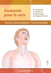 Anatomie pour la voix (nouvelle édition)