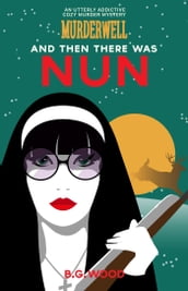 And Then There Was Nun