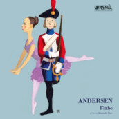Andersen fiabe. Cinque fiabe di Hans Christian Andersen LP 180 grammi 52 minuti letto da Daniele Fior. Audiolibro