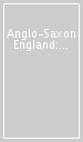 Anglo-Saxon England: Volume 49