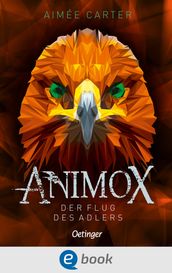 Animox 5. Der Flug des Adlers